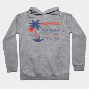 Manhattan - Liquid Sunshine Since 1870 Hoodie